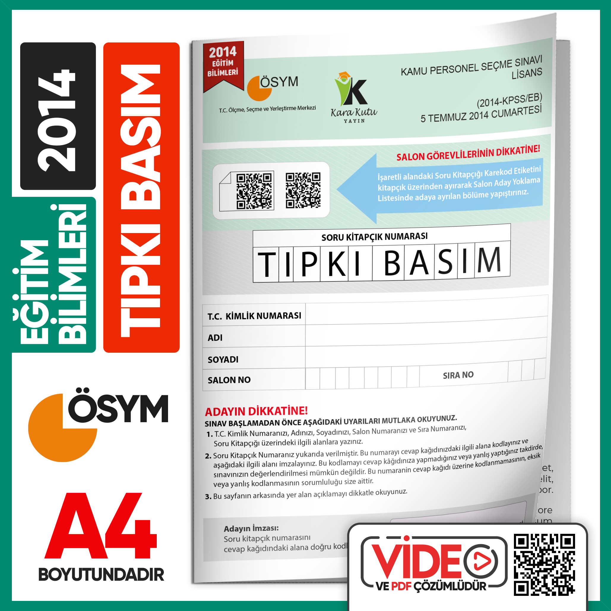 2014 KPSS Eğitim Bilimleri ÖSYM Tıpkı Basım Çıkmış Soru Kitapçığı Video/PDF Çözümlü Türkiye Geneli